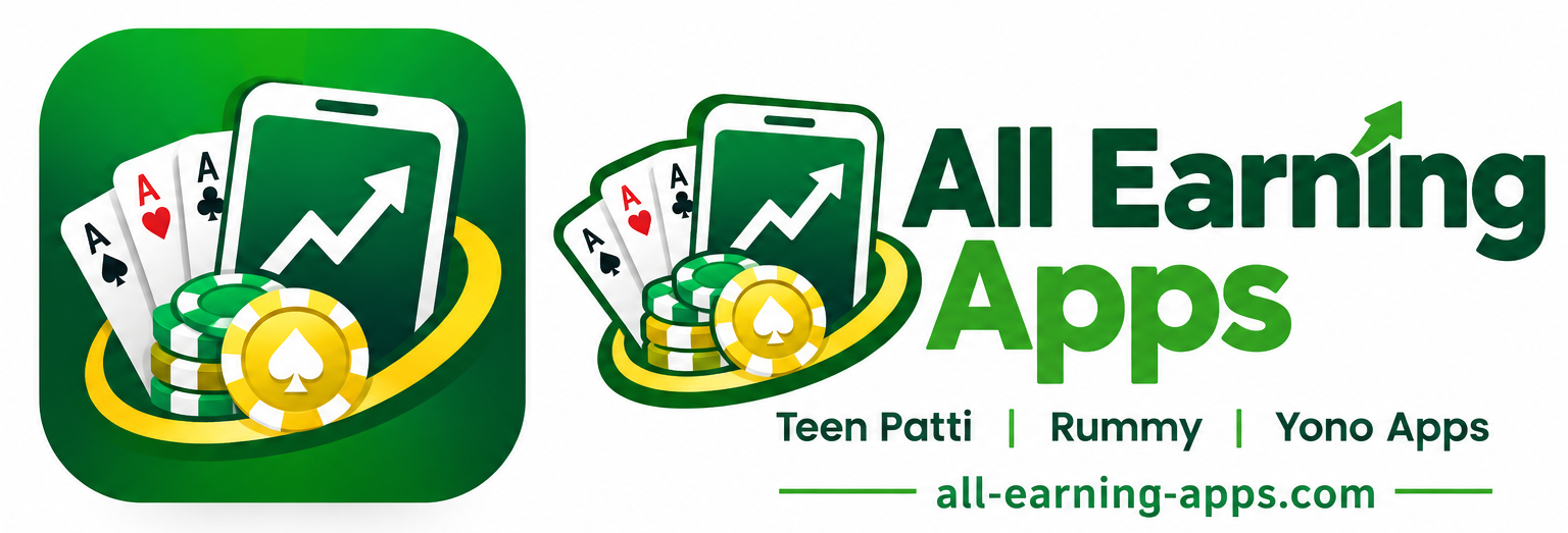 All Earning Apps – Teen Patti, Rummy & Yono APKs